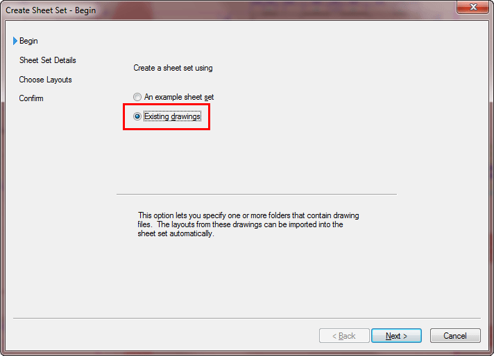 Create Sheet Set - Begin, Existing Drawing, Next Choose layouts